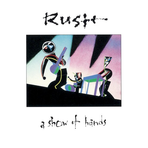 Portada del álbum A Show of Hands de Rush