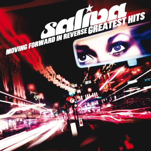 Saliva 的 Moving Forward in Reverse: Greatest Hits 专辑封面