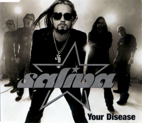 Cover-Artwork für die Single Your Disease von Saliva