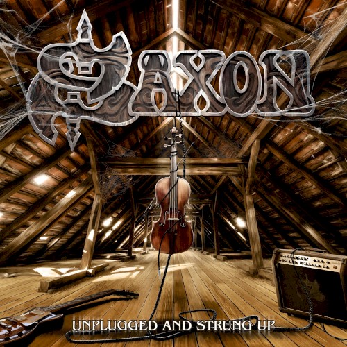 Saxon 的 Unplugged and Strung Up 专辑封面