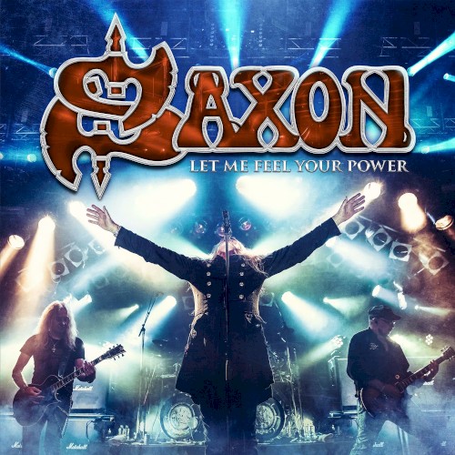 Pochette de Let Me Feel Your Power par Saxon (album)