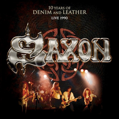 Portada del álbum 10 Years of Denim and Leather – Live 1990 de Saxon