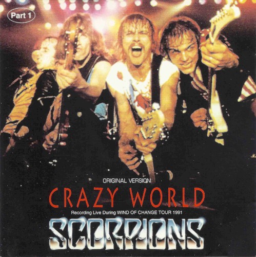 Scorpions 的 Crazy World: Recording Live During Wind of Change Tour 1991 專輯 封面