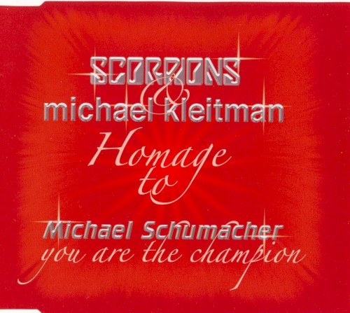 Cover-Artwork für die Single You Are the Champion (Homage to Michael Schumacher) von Scorpions