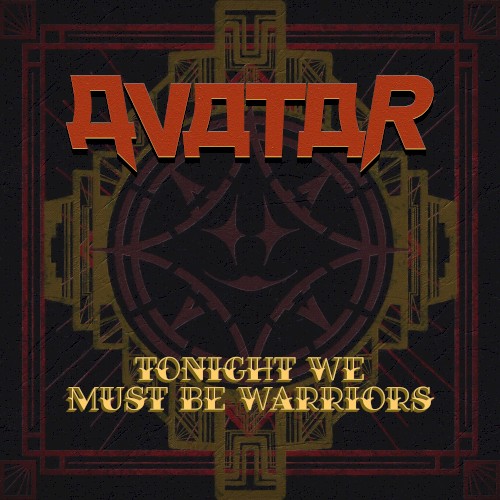 Pochette de Tonight We Must Be Warriors par Avatar (single)