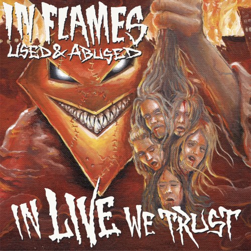 Cover-Artwork für das Album Used & Abused… In Live We Trust von In Flames
