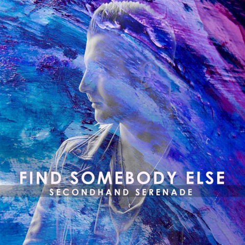 Find Somebody Else by Secondhand Serenade single cover art