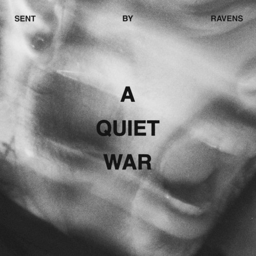 A Quiet War by Sent by Ravens single cover art