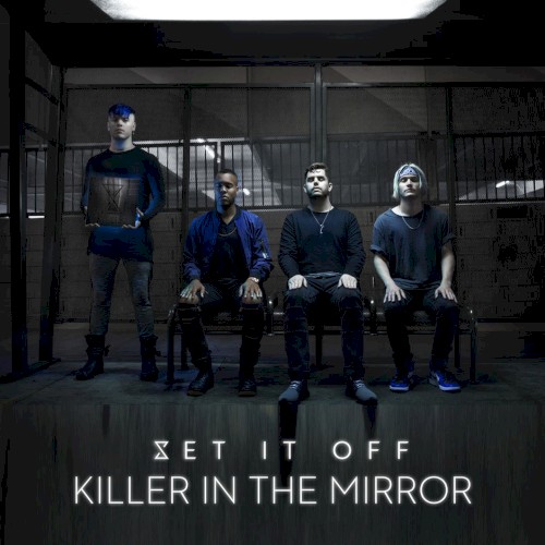 Killer in the Mirror by Set It Off single cover art