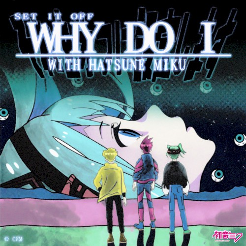 Pochette de Why Do I par Set It Off (single)