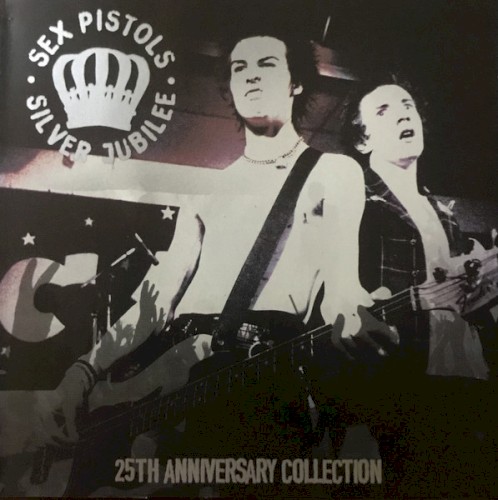 Sex Pistols 的 Silver Jubilee 25th Anniversary Collection 专辑封面