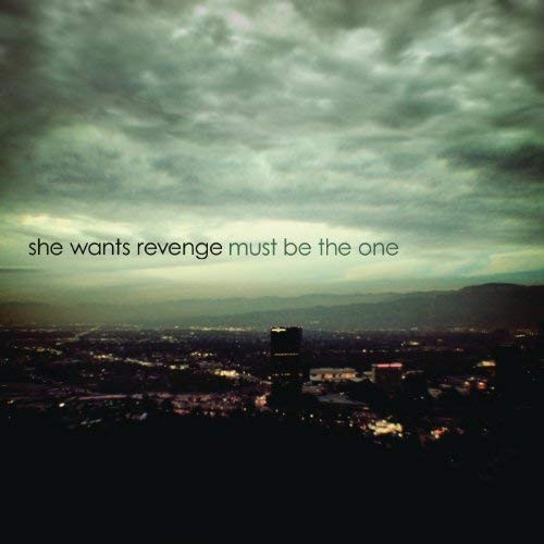 Must Be the One by She Wants Revenge single cover art