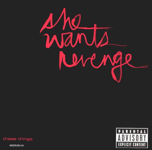 she-wants-revenge_these-things_single