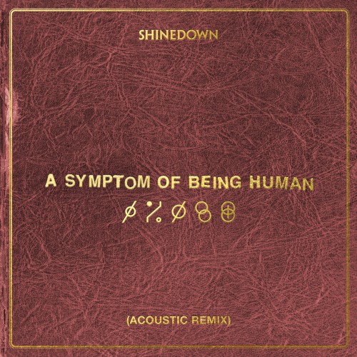 Shinedown 的 A Symptom of Being Human (acoustic remix) 单曲封面