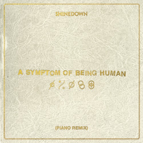 Shinedown 的 A Symptom of Being Human (piano remix) 单曲封面