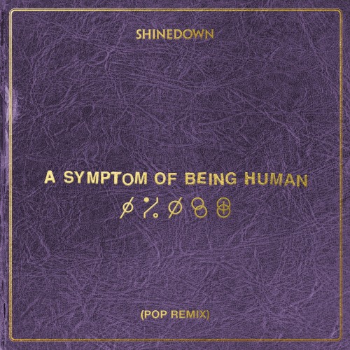 Shinedown 的 A Symptom of Being Human (pop remix) 单曲封面