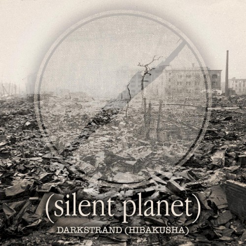 Cover-Artwork für die Single Darkstrand (Hibakusha) von Silent Planet