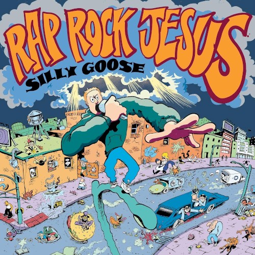 Cover-Artwork für die Single Rap Rock Jesus von Silly Goose
