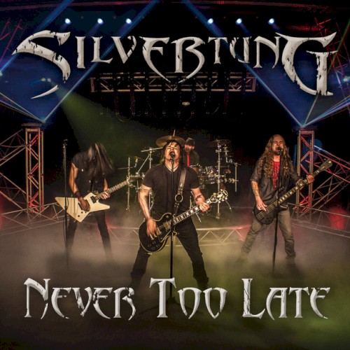 Never Too Late by Silvertung EP cover art