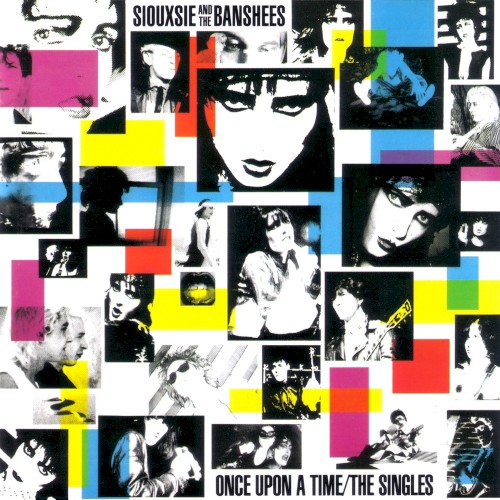 Portada del álbum Once Upon a Time: The Singles de Siouxsie and the Banshees