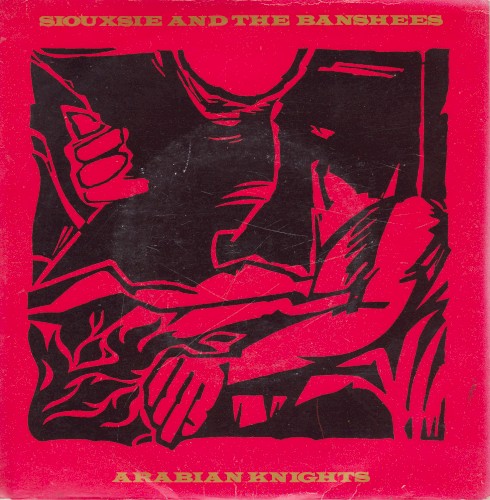 Cover-Artwork für die Single Arabian Knights von Siouxsie and the Banshees