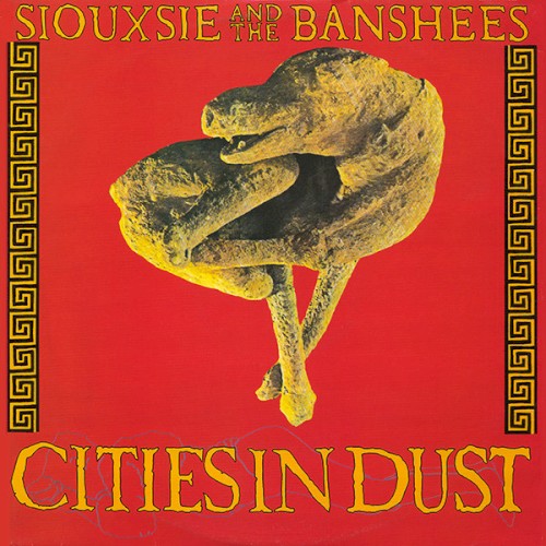 Cover-Artwork für die Single Cities in Dust von Siouxsie and the Banshees