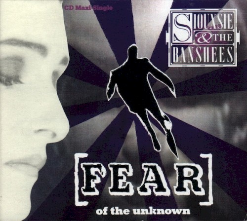 Siouxsie and the Banshees 的 Fear (of the Unknown) 單曲 封面