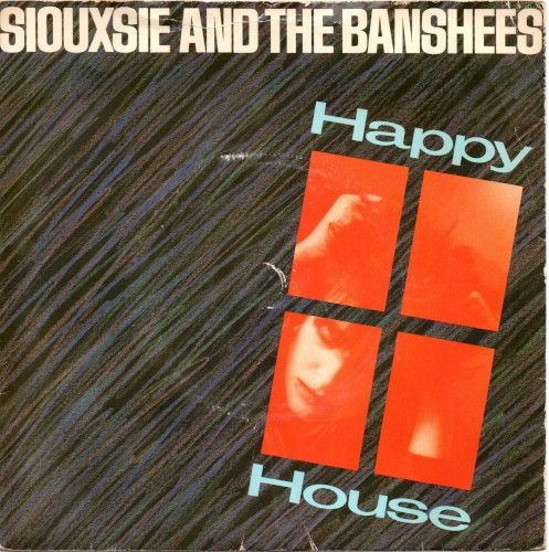 Portada del sencillo Happy House de Siouxsie and the Banshees