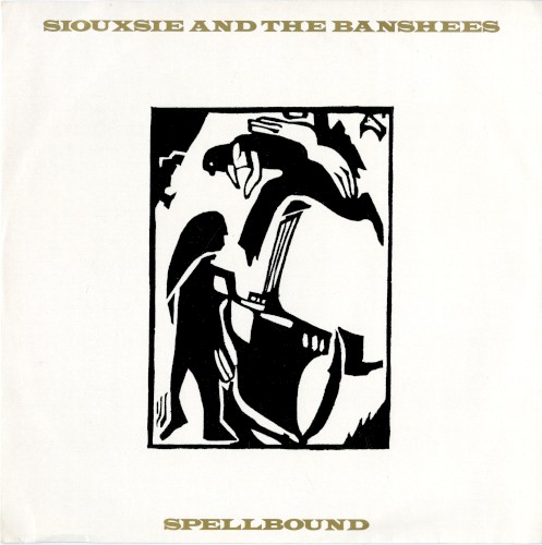 Siouxsie and the Banshees 的 Spellbound 单曲封面