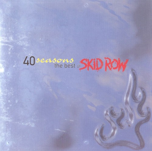 40 Seasons: The Best of Skid Row by Skid Row album cover art