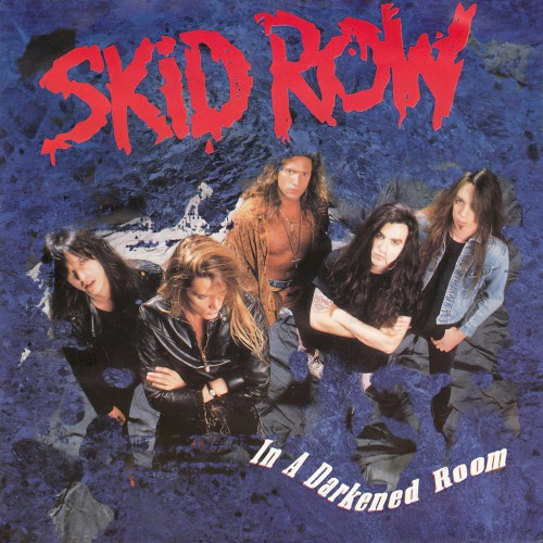 In a Darkened Room by Skid Row single cover art