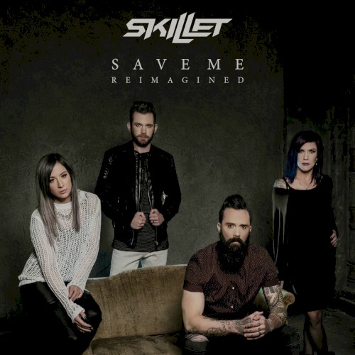 Portada del sencillo Save Me (reimagined) de Skillet