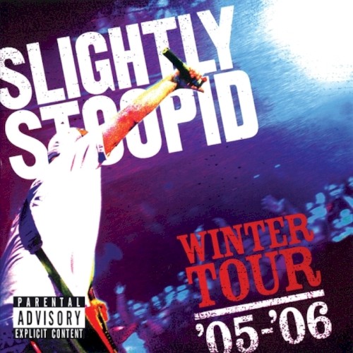 Winter Tour '05-'06 by Slightly Stoopid album cover art
