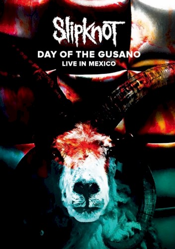 Pochette de Day of the Gusano: Live in Mexico par Slipknot (album)
