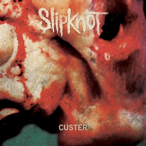Pochette de Custer par Slipknot (single)