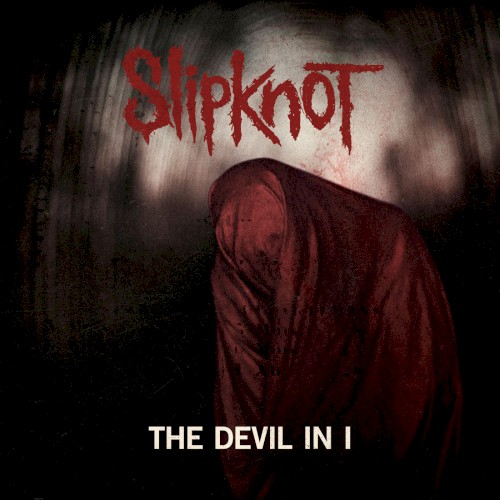 Slipknot 的 The Devil in I 单曲封面