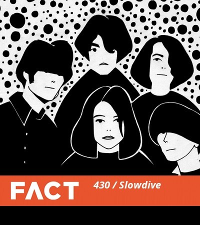Portada del álbum FACT Mix 430: Slowdive de slowdive