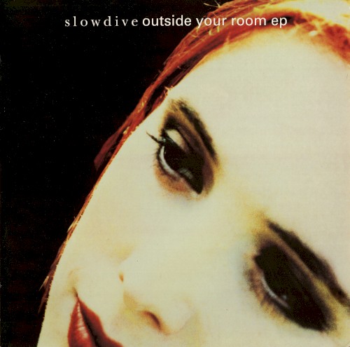 Outside Your Room EP by slowdive EP cover art