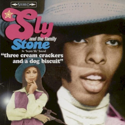 Cover-Artwork für das Album 3 Cream Crackers and a Dog Biscuit von Sly and the Family Stone