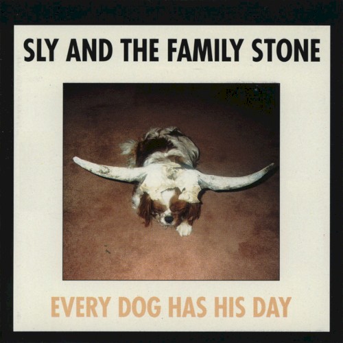 Sly and the Family Stone 的 Every Dog Has His Day 專輯 封面