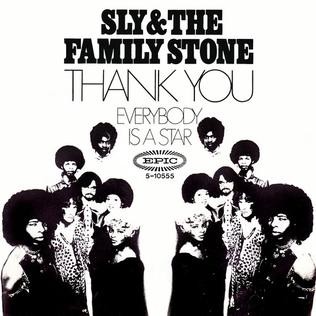 Sly and the Family Stone 的 Thank You (Falettinme Be Mice Elf Agin) / Everybody Is a Star 单曲封面
