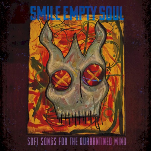 Smile Empty Soul 的 Soft Songs For The Quarantined Mind EP封面