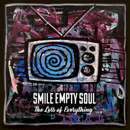 The Loss of Everything by Smile Empty Soul EP cover art