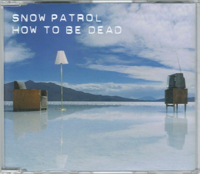 Snow Patrol 的 How to Be Dead 单曲封面