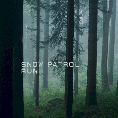 Cover-Artwork für die Single Run von Snow Patrol