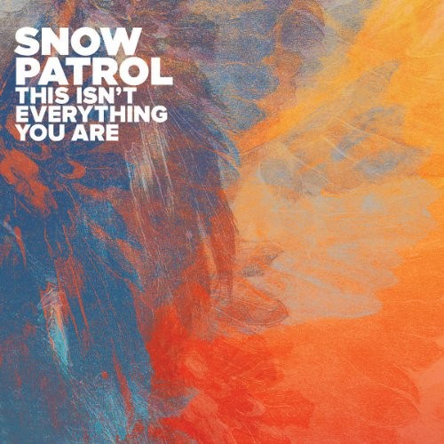 Snow Patrol 的 This Isn't Everything You Are 單曲 封面