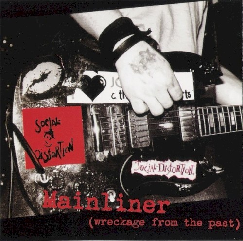 Cover-Artwork für das Album Mainliner (Wreckage From the Past) von Social Distortion