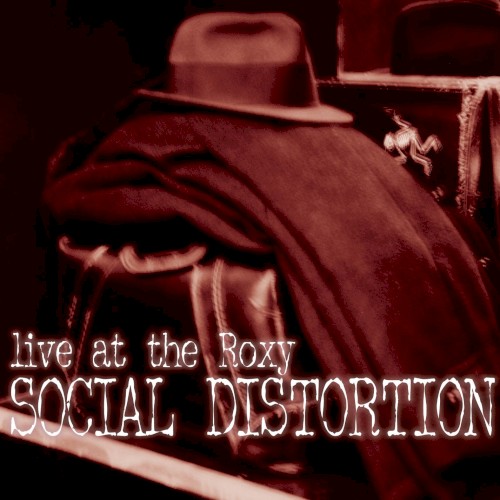 Live at The Roxy by Social Distortion album cover art