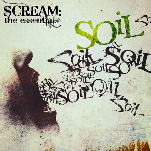SOiL 的 Scream: The Essentials 專輯 封面
