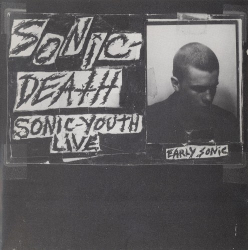 Sonic Youth 的 Sonic Death: Sonic Youth Live 专辑封面